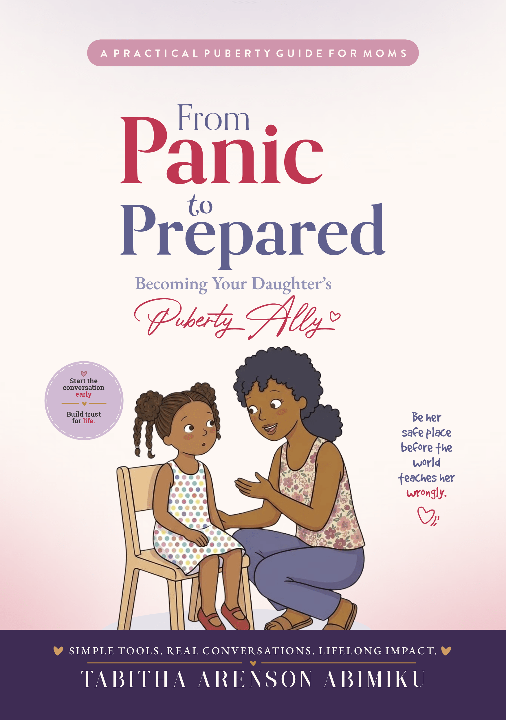 From Panic to Prepared: Becoming Your Daughter's Puberty Ally
